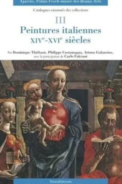 Peintures italiennes, XIVe-XVIe siècles, Dominique Thiébaut