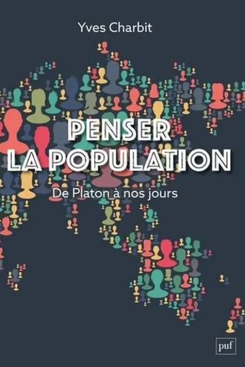Penser la population. De Platon à nos jours, Yves Charbit