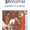 Perceval. Le Pêcheur et le Graal, Philippe Walter