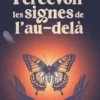 Percevoir les signes de l'au-delà, Mona Biollo