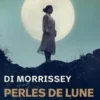 Perles de Lune, Di Morrissey