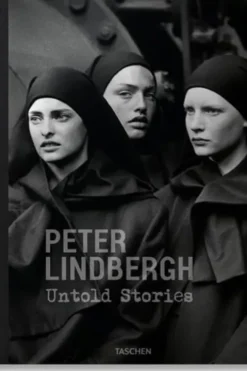 Peter Lindbergh. Untold Stories, Edition français-anglais-allemand