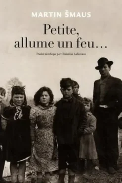 Petite, allume un feu..., Martin Smaus