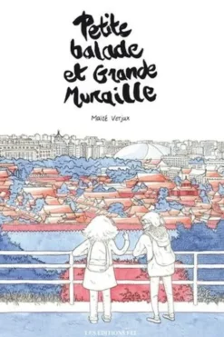 Petite balade et Grande Muraille, Maïté Verjux