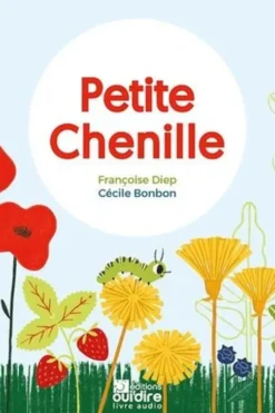 Petite Chenille, Françoise Diep