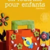 Petite couture en feutrine pour enfants, Nadia Michot