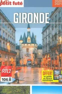 Petit Futé Gironde. Edition 2020-2021