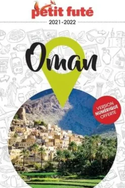 Petit Futé Oman. Edition 2021-2022