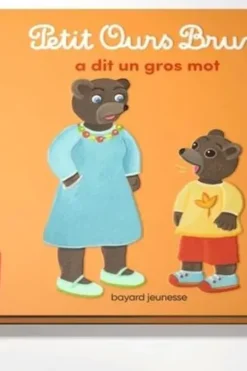 Petit Ours Brun : Petit Ours Brun a dit un gros mot, Marie Aubinais