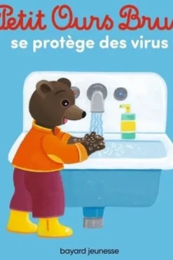 Petit Ours Brun : Petit Ours Brun se protège des virus, Marie Aubinais