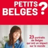 Petits belges. 23 portraits d'entrepreneurs rayonnants, Carine Coulm