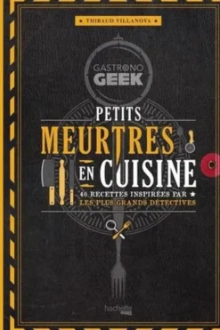 Petits meurtres en cuisine, Thibaud Villanova