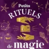 Petits rituels de magie, Océane Laïssouk