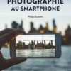 Photographie au smartphone, Philip Escartin