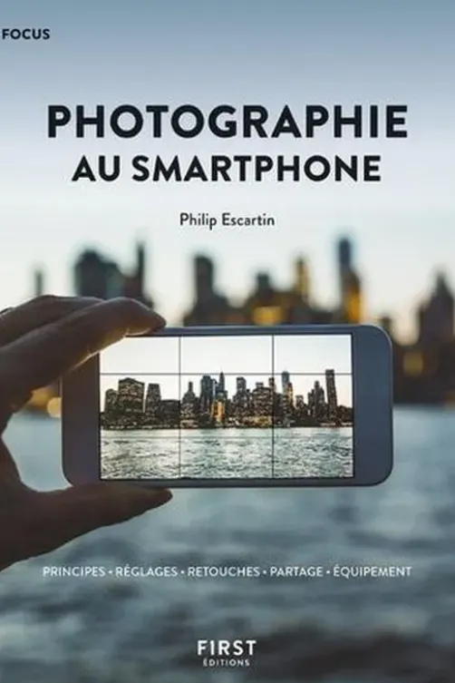 Photographie au smartphone, Philip Escartin