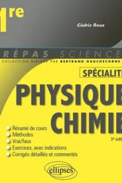 Physique-chimie 1re. 3e édition, Cédric Roux
