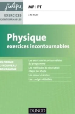 Physique MP-MP*-PT-PT*. Exercices incontournables, 2e édition, Jean-Noël Beury