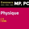 Physique MP, PC. Concours 2019/2020/2021, X-ENS, Renaud Pochet