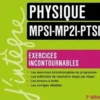 Physique MPSI-MP2I-PTSI. Exercices incontournables, 3e édition, Séverine Bagard