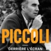 Piccoli. Derrière l'écran, Anne-Sophie Mercier