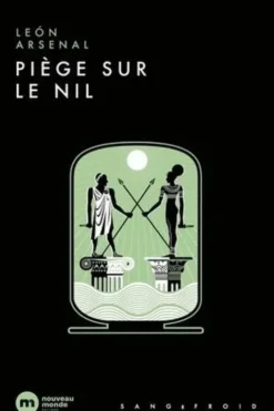 Piège sur le Nil, León Arsenal