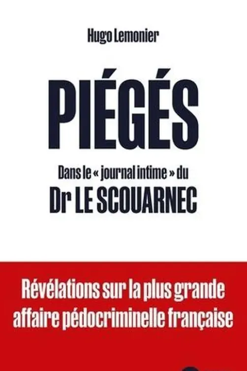 Piégés. Dans le "journal intime" du Dr Le Scouarnec, Hugo Lemonier