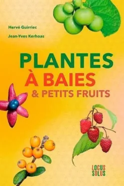 Plantes à baies & petits fruits, Hervé Guirriec