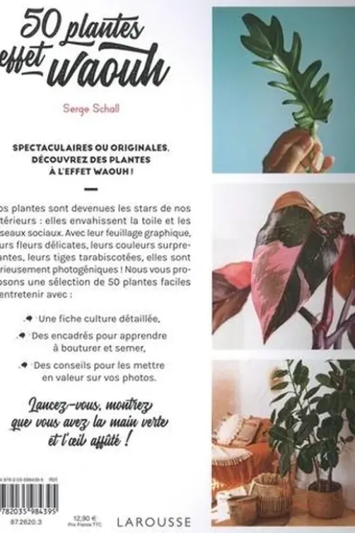 50 plantes effet waouh. Les choisir, les entretenir, les photographier, Serge Schall