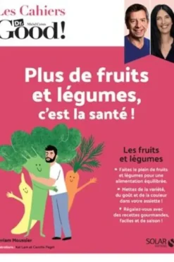 Plus de fruits et plus de légumes, c'est la santé !, Myriam Moussier