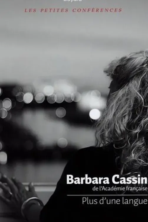 Plus d'une langue, Barbara Cassin