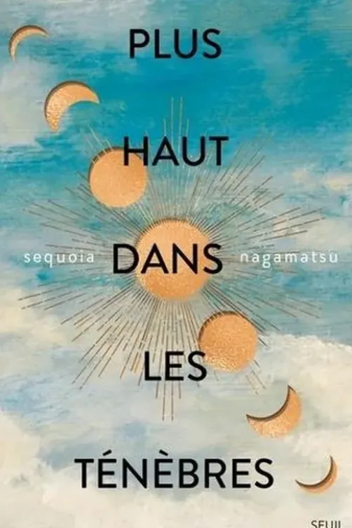 Plus haut dans les ténèbres, Sequoia Nagamatsu