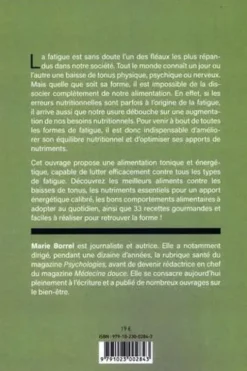 Plus jamais fatigué en mangeant mieux ! 26 éléments anti-fatigue - Les nutriments essentiels - 33 recettes faciles, Marie Borrel