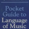 Pocket guide to language of music, Wendy Munro