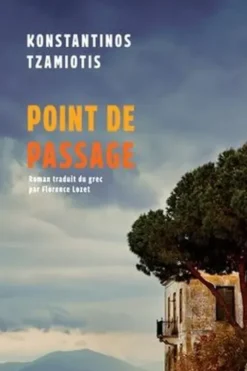 Point de passage, Konstantinos Tzamiotis