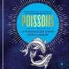 Poissons. La puissance des signes astrologiques, Gary Goldschneider