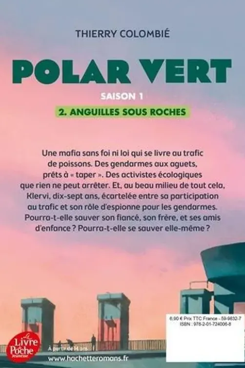 Polar vert Tome 2 : Anguilles sous roches, Thierry Colombié