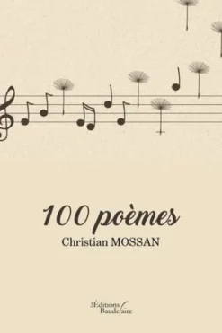 100 poèmes, Christian Mossan