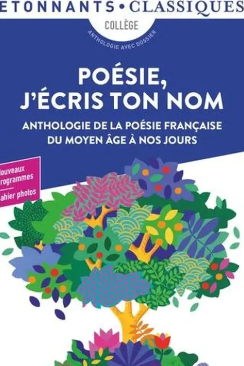 Poésie, j'écris ton nom. Anthologie de la poésie française du Moyen Age à nos jours, Manuelle Duszynski