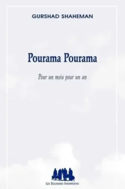 Pourama Pourama. Pour un mois pour un an, Gurshad Shaheman