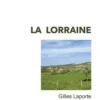 Pour l'amour de la Lorraine, Gilles Laporte