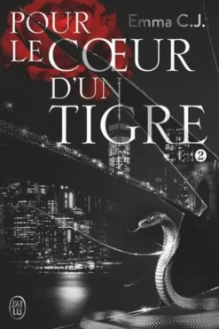 Pour le coeur d'un tigre Tome 2, Emma C.J.