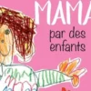 Pour ma maman par des enfants, Helen Exley
