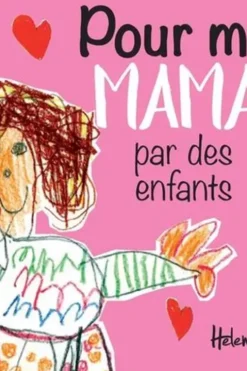 Pour ma maman par des enfants, Helen Exley