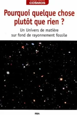 Pourquoi quelque chose plutôt que rien ?, Collectif