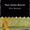 Pour Sextus Roscius. Edition bilingue français-latin, Cicéron