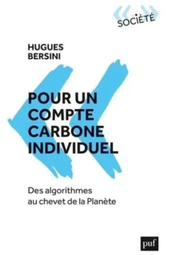 Pour un compte carbone individuel. Des algorithmes au chevet de la planète, Hugues Bersini