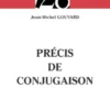 Précis de conjugaison, Jean-Michel Gouvard