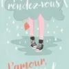 Premier rendez-vous Tome 2 : L'amour, c'est trop nul, Alexandra Larochelle
