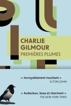 Premières plumes, Charlie Gilmour