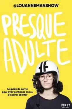 Presque adulte, Louannemanshow